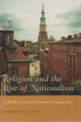 Religion and the Rise of Nationalism : A Profile of an East-Central European City