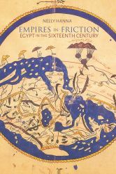 Empires in Friction : Egypt in the Sixteenth Century