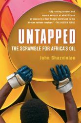 Untapped : The Scramble for Africa's Oil