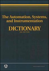 The Automation, Systems and Instrumentation Dictionary