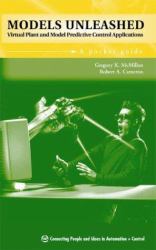 Models Unleashed : Virtual Plant and Model Predictive Control Applications