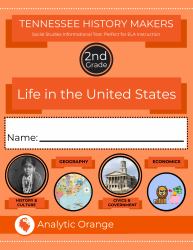 Tennessee History Makers: Second Grade Social Studies : Life in the United States