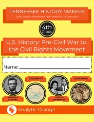 Tennessee History Makers: Fourth Grade Social Studies : U.S. History: Pre-Civil War to the Civil Rights Movement