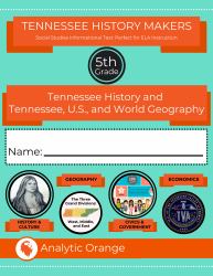 Tennessee History Makers: Fifth Grade Social Studies : Tennessee History and Tennessee, U.S., and World Geography