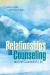Relationships in Counseling and the Counselor's Life