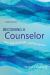 Becoming a Counselor : The Light, the Bright and the Serious
