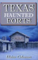 Texas Haunted Forts