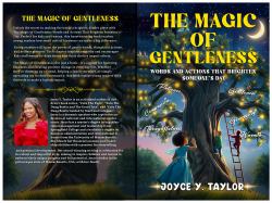 The Magic of Gentleness : Words and Actions That Brighten Someone's Day