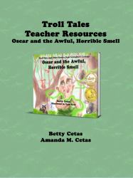 Troll Tales Teacher Resources: Oscar and the Awful, Horrible Smell
