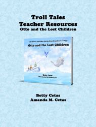 Troll Tales Teacher Resources: Otto and the Lost Children
