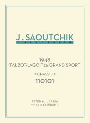 Jacques Saoutchik, Maître Carrossier : 1948 Talbot-Lago Grand Sport Chassis 110101