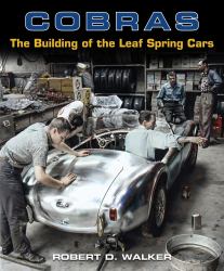 Cobras : The Building of the Leaf Spring Cars