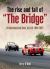 The Rise and Fall of the Bridge : Bridgehampton Race Circuit 1955-1997