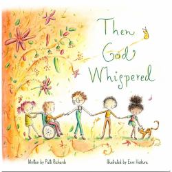Then God Whispered : A Big Story about Little Things