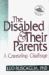 The Disabled and Their Parents