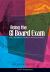 Acing the GI Board Exam : The Ultimate Crunch-Time Resource Acing the GI Board Exam : The Ultimate Crunch-Time Resource
