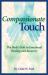 Compassionate Touch : The Body's Role in Emotional Healing and Recovery