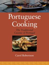 Portuguese Cooking : The Traditional Cuisine of Portugal