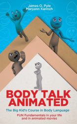 Body Talk Animated : Learning the Art of Body Language from Masters of Animation