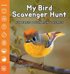 My Bird Scavenger Hunt : Fun Facts & Surprising Secrets