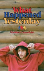What Happened Yesterday