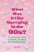 What Was It Like Marrying in The 90s? : A Journal (for Her) to Revisit and Share 90s Wedding Magic