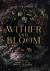 Wither and Bloom : An Anthology