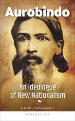Aurobindo : An Ideologue of New Nationalism