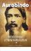 Aurobindo : An Ideologue of New Nationalism