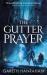 The Gutter Prayer : Book One of the Black Iron Legacy The Gutter Prayer : Book One of the Black Iron Legacy