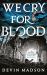 We Cry for Blood : The Reborn Empire, Book Three