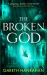 The Broken God : Book Three of the Black Iron Legacy The Broken God : Book Three of the Black Iron Legacy