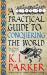 A Practical Guide to Conquering the World : The Siege, Book 3 A Practical Guide to Conquering the World : The Siege, Book 3