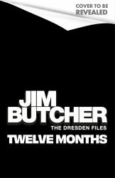 Twelve Months : The Dresden Files Book 18