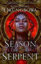 Season of the Serpent : Book Three of the Nameless Republic