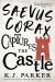 Saevus Corax Captures the Castle : Corax Book Two Saevus Corax Captures the Castle : Corax Book Two