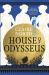 House of Odysseus : The Breathtaking Retelling That Brings Ancient Myth to Life House of Odysseus : The Breathtaking Retelling That Brings Ancient Myth to Life
