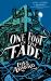 One Foot in the Fade : Book Three in the Fetch Phillips Archives