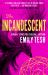 The Incandescent