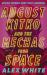 August Kitko and the Mechas from Space : Starmetal Symphony, Book 1 August Kitko and the Mechas from Space : Starmetal Symphony, Book 1