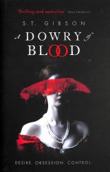 A Dowry of Blood : The Gothic Sunday Times Bestseller