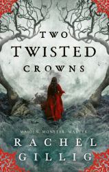 Two Twisted Crowns : The Instant NEW YORK TIMES and USA TODAY Bestseller