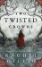 Two Twisted Crowns : The Instant NEW YORK TIMES and USA TODAY Bestseller