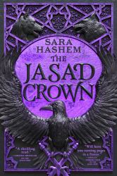 The Jasad Crown : Egyptian-Inspired Enemies-to-lovers Epic Fantasy from a Sunday Times Bestseller