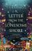 A Letter from the Lonesome Shore : The Enchanting and Heart-Warming Magical Academia Romance!