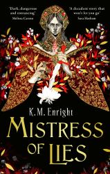 Mistress of Lies : The Sensual and Sinister Sunday Times Bestseller!