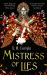 Mistress of Lies : The Sensual and Sinister Sunday Times Bestseller!