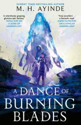 A Dance of Burning Blades : The Invoker Trilogy, Book Two