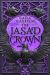 The Jasad Crown : Egyptian-Inspired Enemies-to-lovers Epic Fantasy from a Sunday Times Bestseller The Jasad Crown : Egyptian-Inspired Enemies-to-lovers Epic Fantasy from a Sunday Times Bestseller