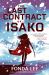 The Last Contract of Isako : The Samurai Science Fiction Epic from the Author of Jade City The Last Contract of Isako : The Samurai Science Fiction Epic from the Author of Jade City